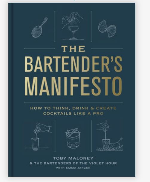 The Bartenders Manifesto By Toby Maloney